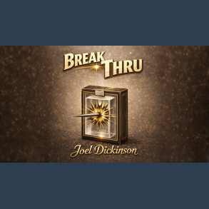 Break Thru by Joel Dickinson