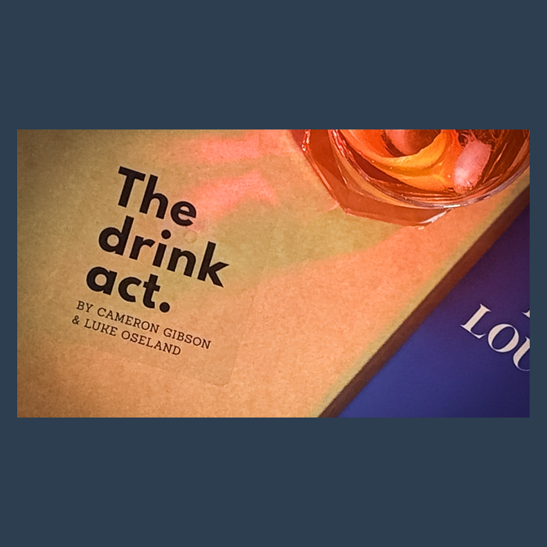 The Drink Act by Luke Oseland &amp; Cameron Gibson