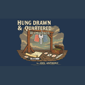 Hung, Drawn, & Quartered Reimagined by Joel Anthony