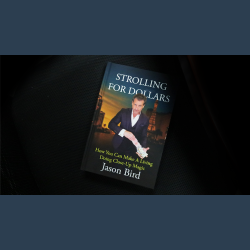 Strolling For Dollars by Jason Bird