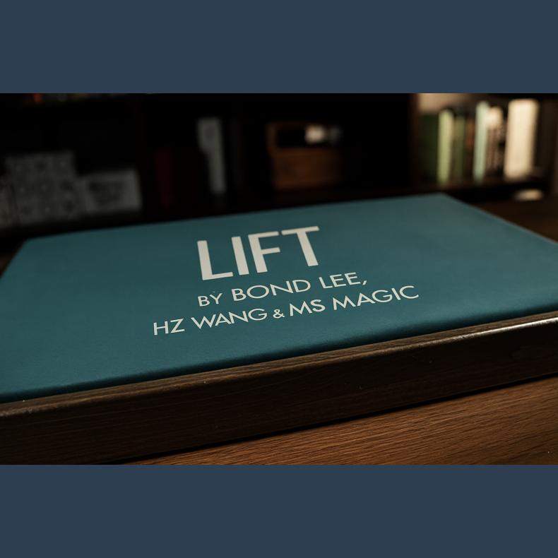Lift by Bond Lee, HZ Wang &amp; MS Magic