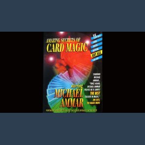 Amazing Secrets of Card Magic by Michael Ammar video DOWNLOAD
