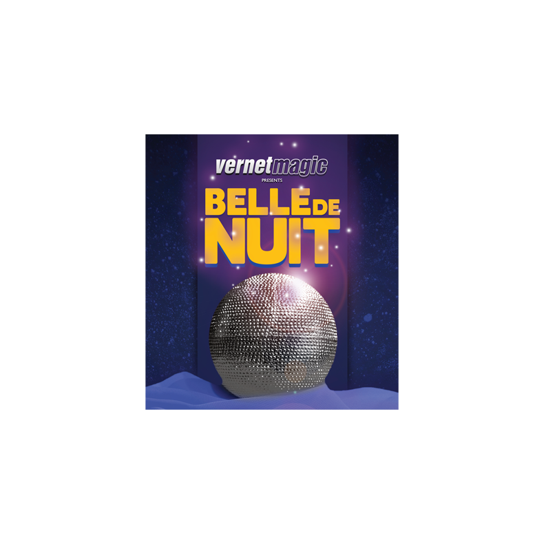 Belle de Nuit (Beauties of the Night) by Vernet Magic.