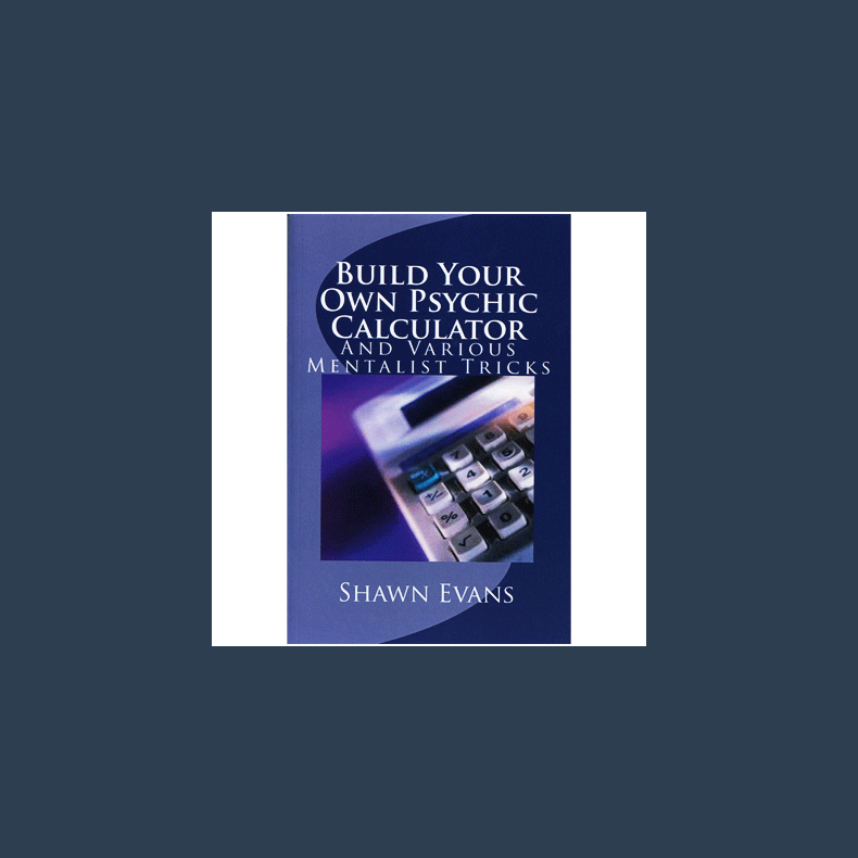 Build Your Own Psychic Calculator by Shawn Evans - eBook DOWNLOAD