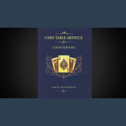 Card Table Artifice for Conjurors by Jamie Masterson