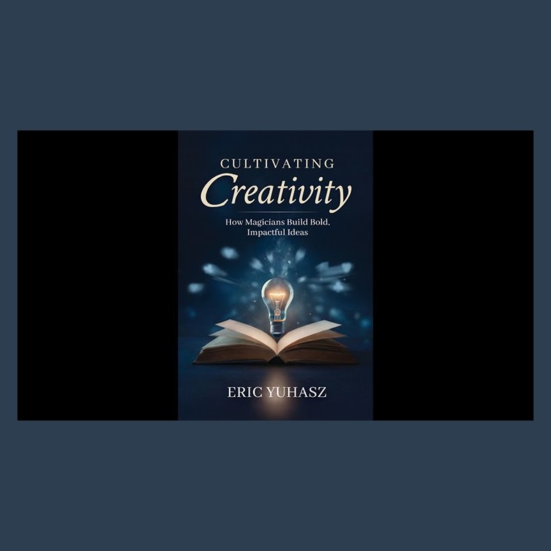 Cultivating Creativity by Eric Yuhasz