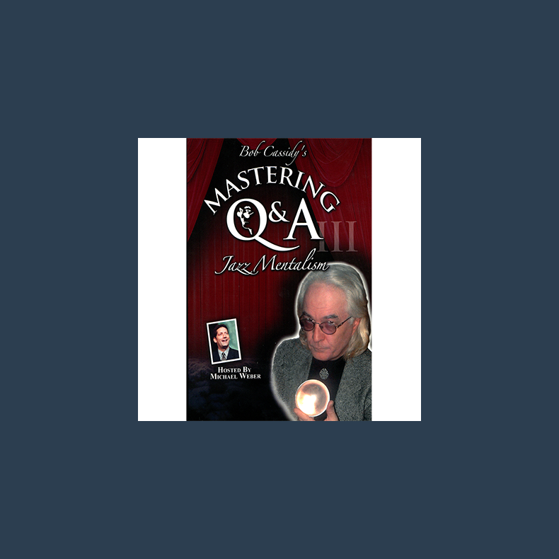Mastering Q&A: Jazz Mentalism (Teleseminar) by Bob Cassidy - AUDIO DOWNLOAD