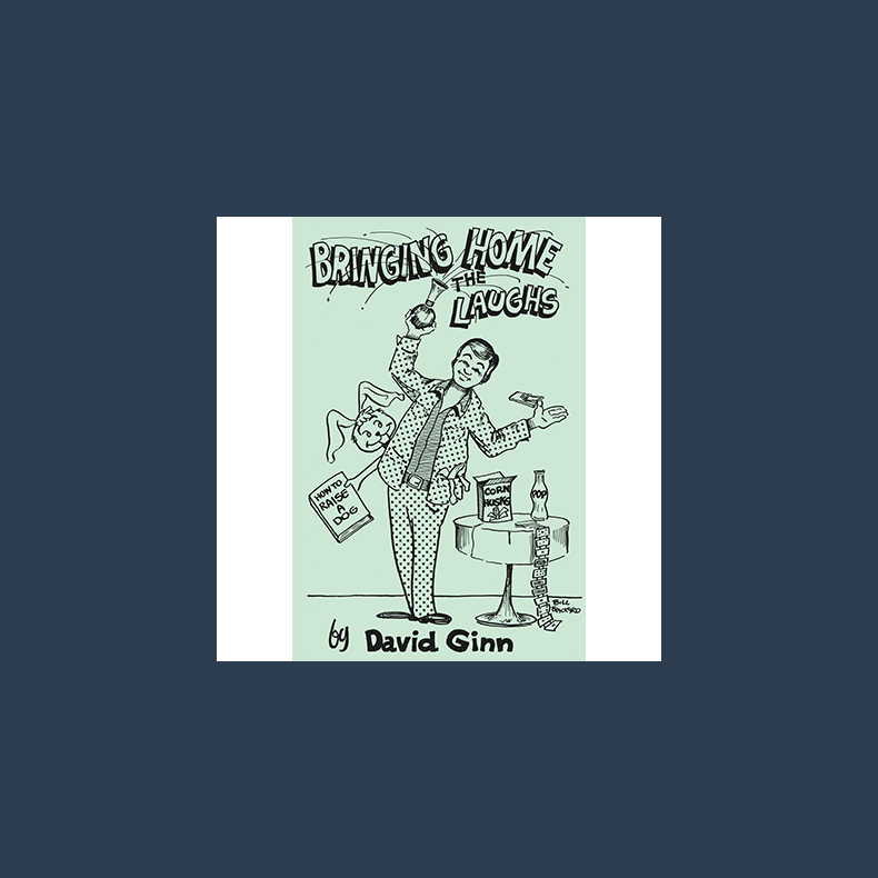 Bringing Home The Laughs by David Ginn - eBook DOWNLOAD