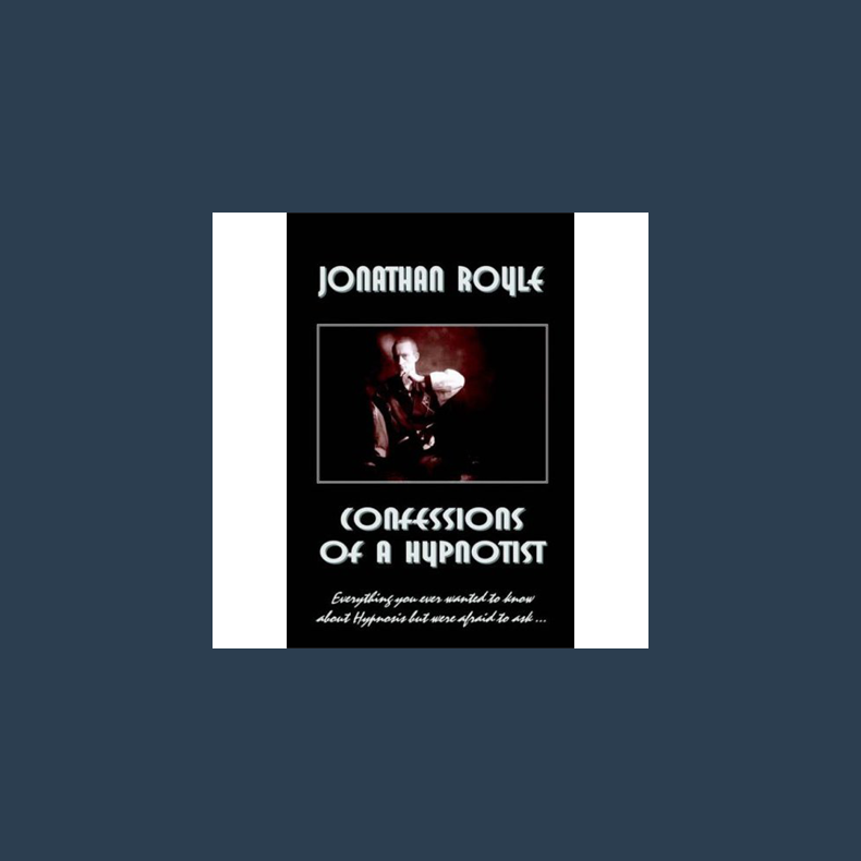 Confessions of a Hypnotist by Jonathan Royle - ebook DOWNLOAD