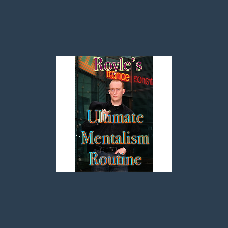 Royle's Ultimate Mentalism Routine by Jonathan Royle - ebook DOWNLOAD