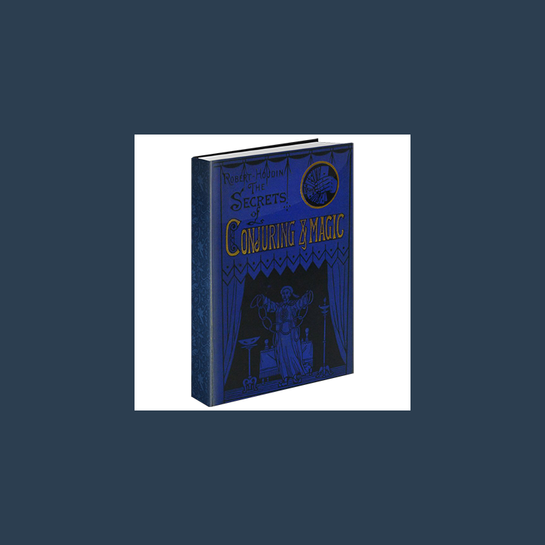 Secrets of Conjuring And Magic by Robert Houdin &amp; The Conjuring Arts Research Center - eBook DOWNLOAD