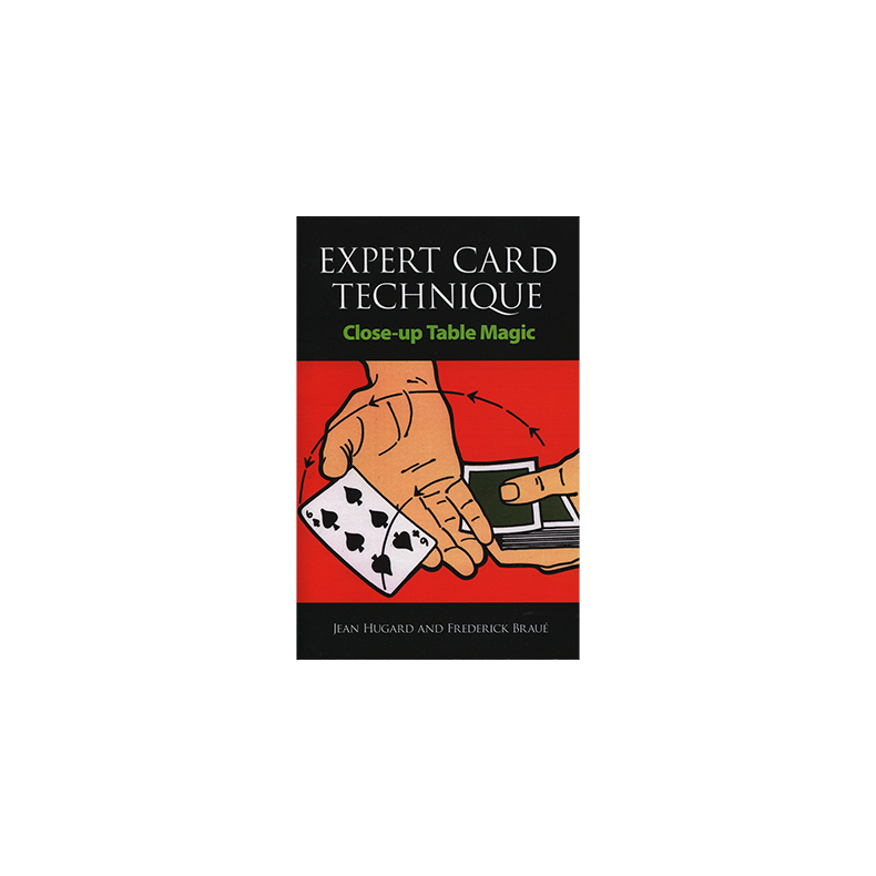 Expert Card Technique by Jean Hugard and Frederick Braue