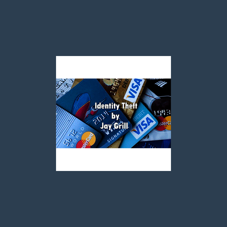 Identity Theft by Jay Grill - Video DOWNLOAD