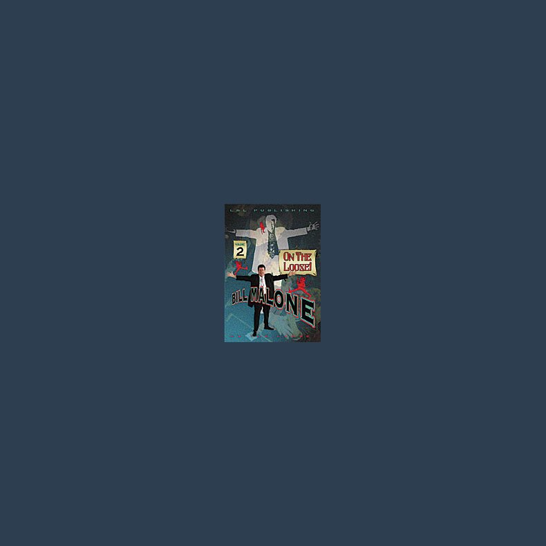 Bill Malone On the Loose #2 video DOWNLOAD