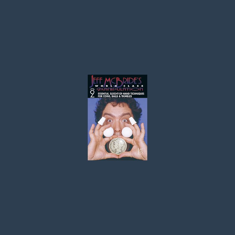 World Class Manipulation Jeff McBride Vol #2 video DOWNLOAD