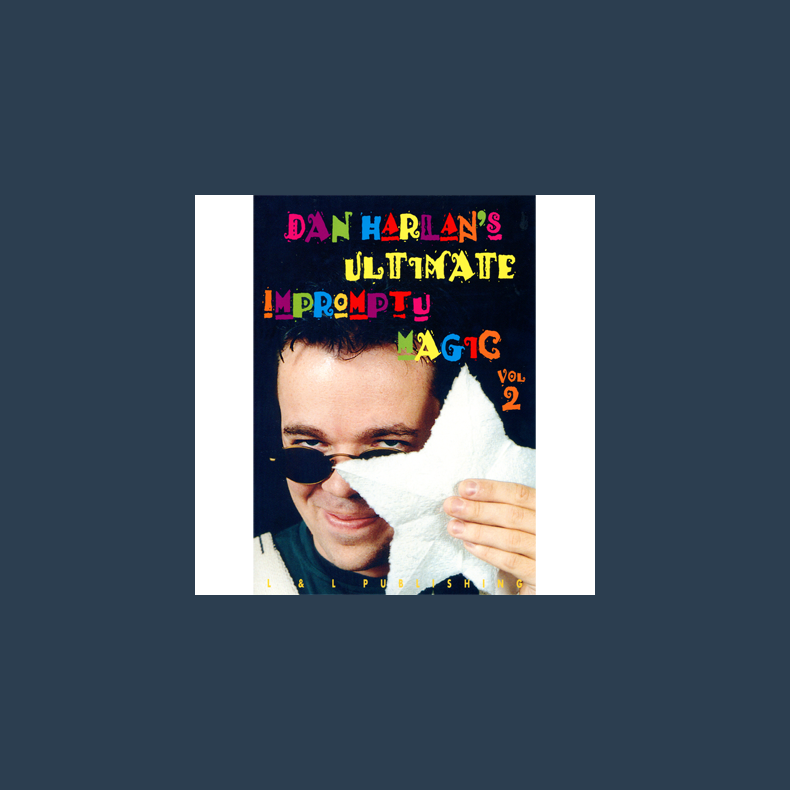 Ultimate Impromptu Magic  Vol 2 by Dan Harlan video DOWNLOAD