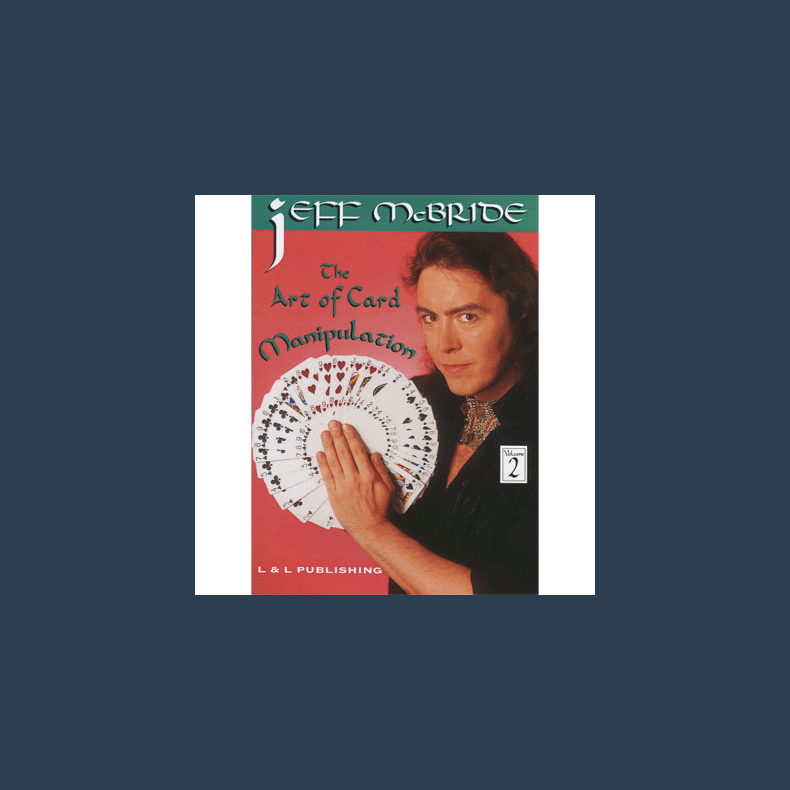 The Art Of Card Manipulation Vol.2 by Jeff McBride video DOWNLOAD