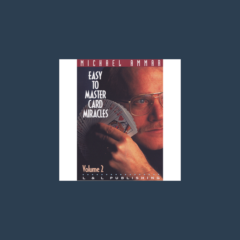 Easy to Master Card Miracles Volume 2 by Michael Ammar video DOWNLOAD