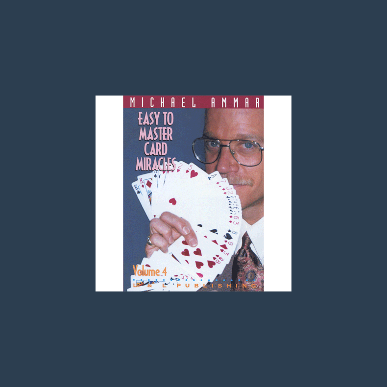 Easy to Master Card Miracles Volume 4 by Michael Ammar video DOWNLOAD