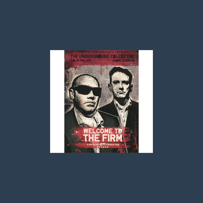 Welcome To The Firm by The Underground Collective &amp; Big Blind Media