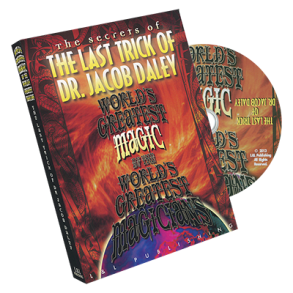 World's Greatest Magic: The Last Trick of Dr. Jacob Daley by L&L Publishing