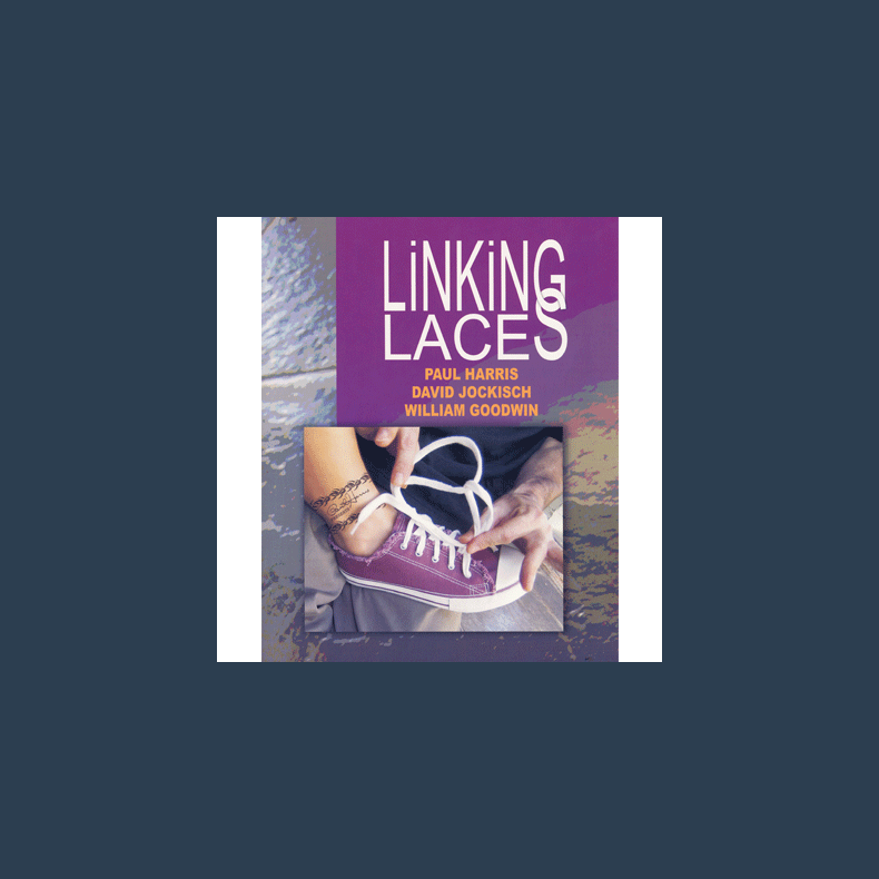 Linking Laces by Harris, Jockisch, and Goodwin video DOWNLOAD