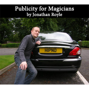 Publicity for Magicians by Jonathan Royle - Mixed Media DOWNLOAD