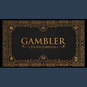 Gambler by Julien Labigne and Marchand de trucs