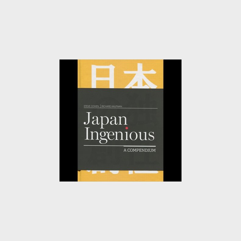 Japan Ingenious by Steve Cohen and Richard Kaufman