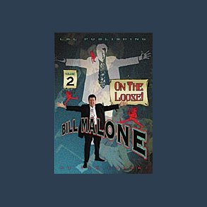 Malone On the Loose Vol 2 by Bill Malone
