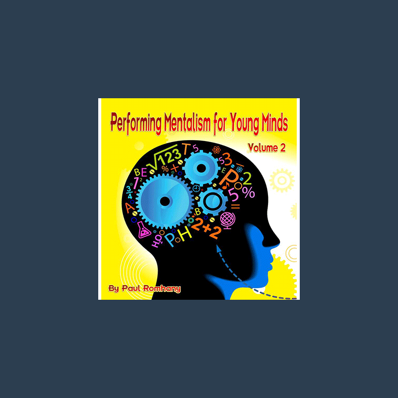 Mentalism for Young Minds Vol. 2 by Paul Romhany - eBook DOWNLOAD