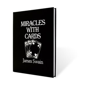 Miracles with Cards by James Swain