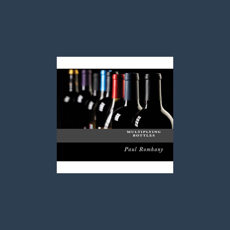 Multiplying Bottles (Pro Series Vol 2) by Paul Romhany - eBook DOWNLOAD