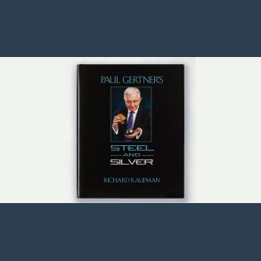Paul Gertner's Steel and Silver by Richard Kaufman