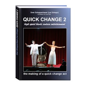 Quick Change Book Vol. 2 by Lex Schoppi