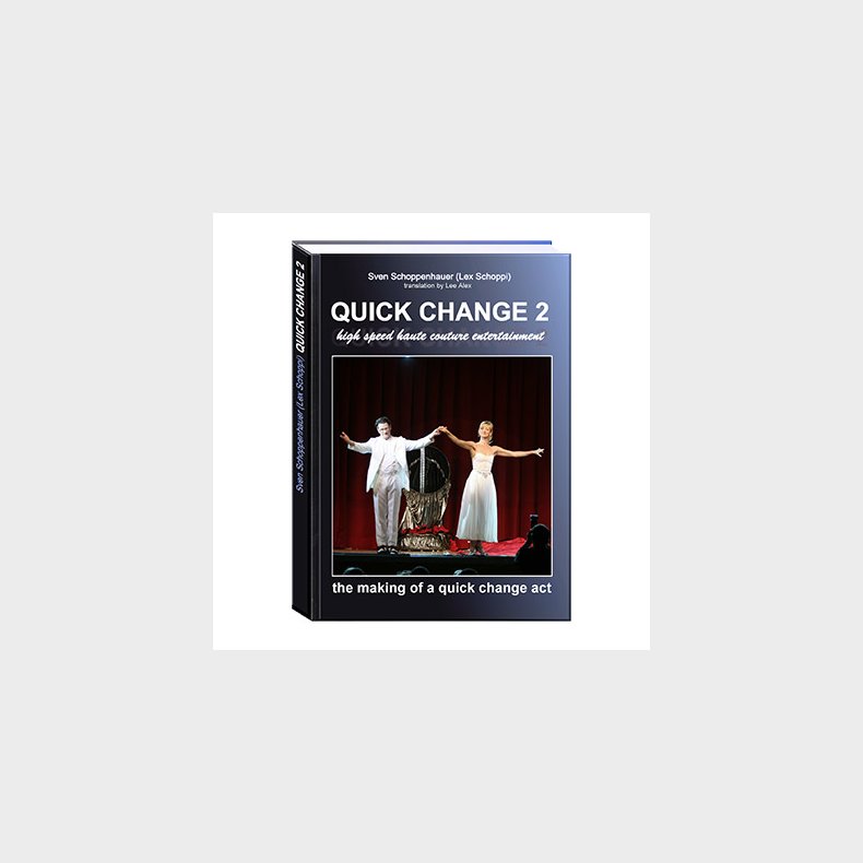 Quick Change Book Vol. 2 by Lex Schoppi