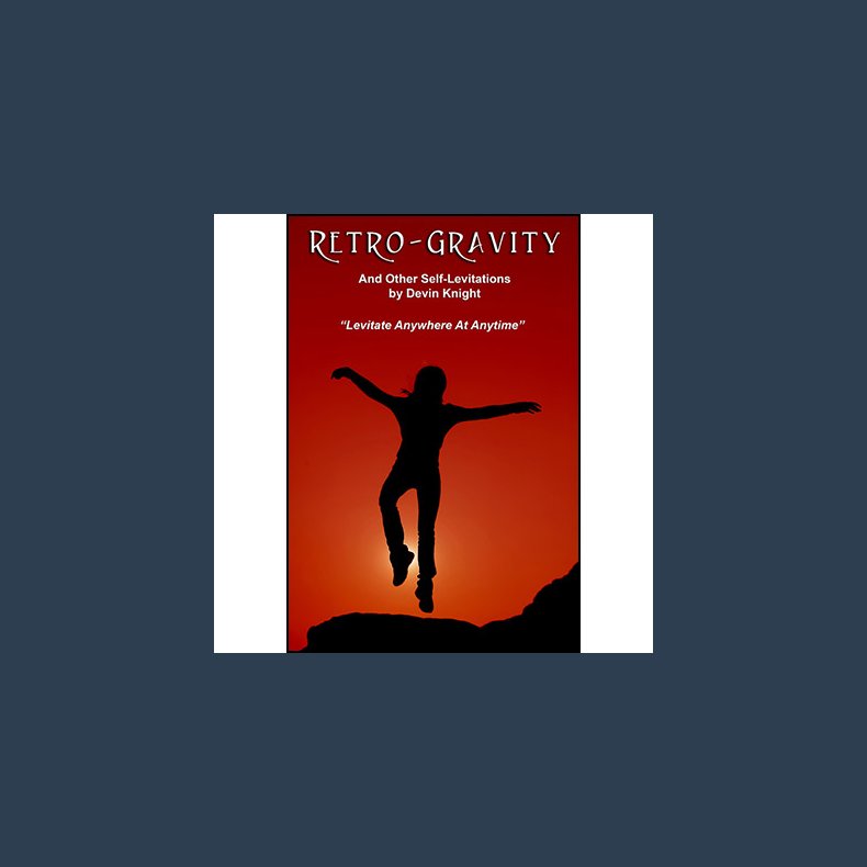 Retro-Gravity by Devin Knight - eBook DOWNLOAD
