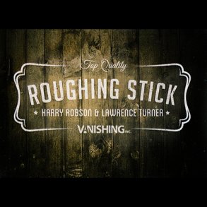 Roughing Sticks by Harry Robson and Vanishing Inc.