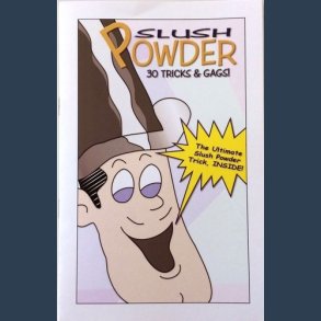 Slush Powder 30 tricks & Gags
