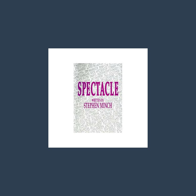 Spectacle by Stephen Minch - eBook DOWNLOAD