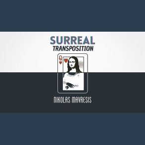 Surreal Transposition by Nikolas Mavresis