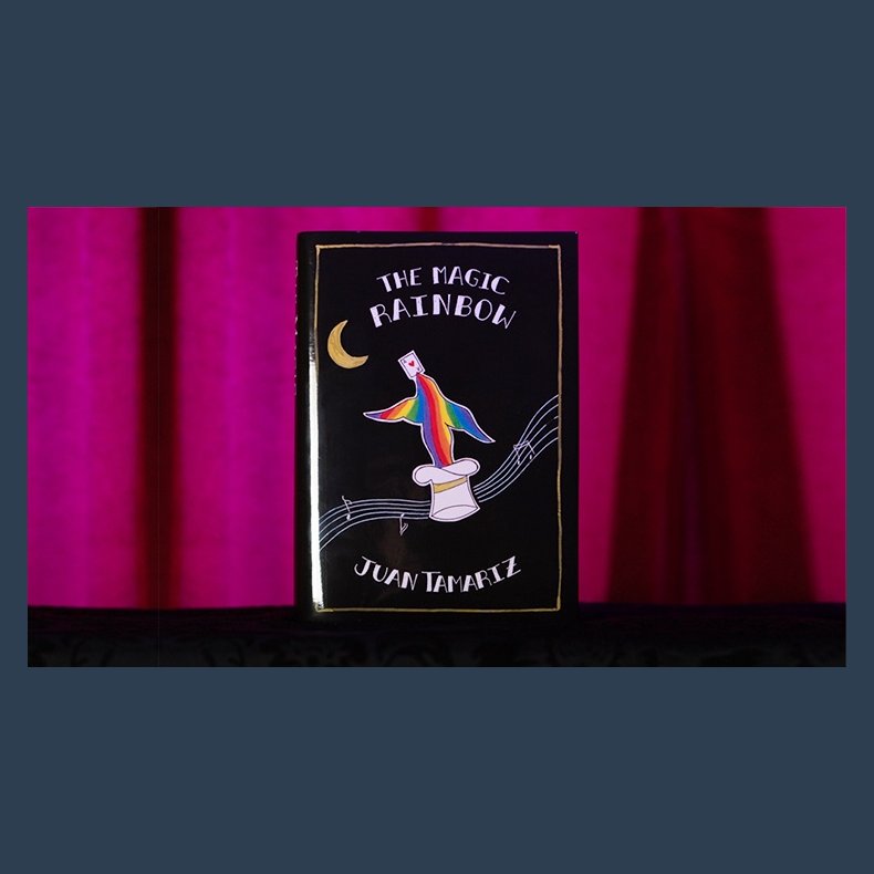 The Magic Rainbow by Juan Tamariz and Stephen Minch