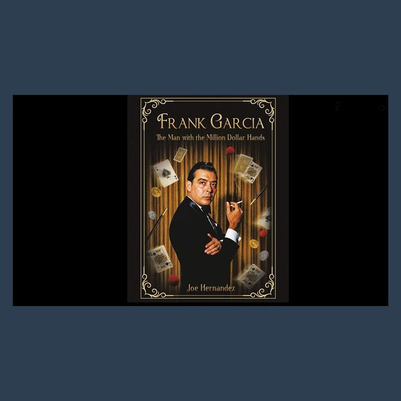 The Man with the Million Dollar Hands by Frank Garcia