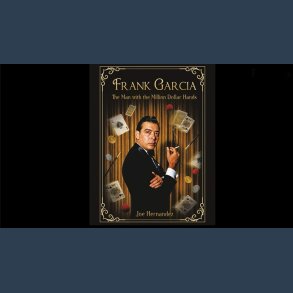 The Man with the Million Dollar Hands by Frank Garcia