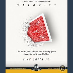 Velocity : High-Caliber Card Throwing System by Rick Smith Jr. video DOWNLOAD