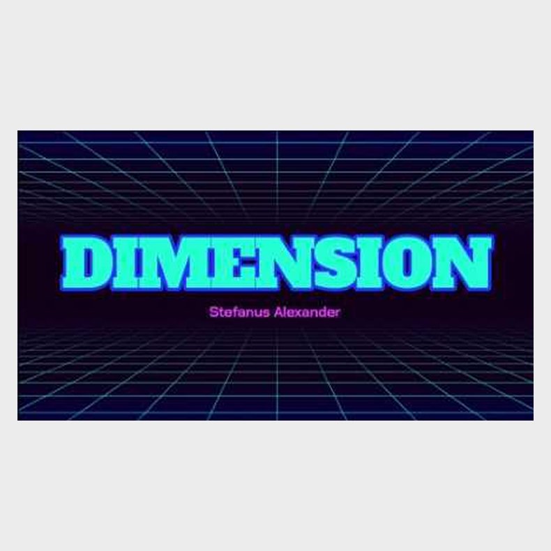 DIMENSION by Stefanus Alexander video DOWNLOAD