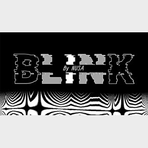BLINK by Nusa video DOWNLOAD